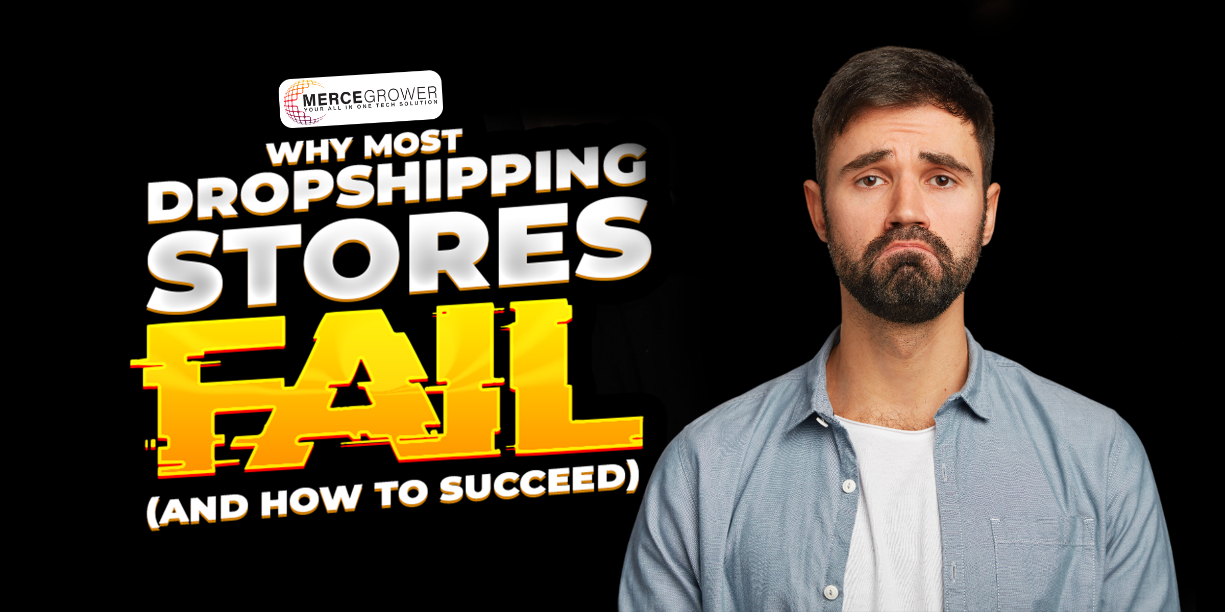 Why Most Dropshipping Stores Fail Post 3 MerceGrower. YOUR ALL IN ONE TECH SOLUTION Experts in Business Growth Through Proven Google Ads, Social, SEO, and Content Marketing Strategies. Get a Free $1000 Social Audit from one of our DMI-PRO Certified Marketing Specialists.